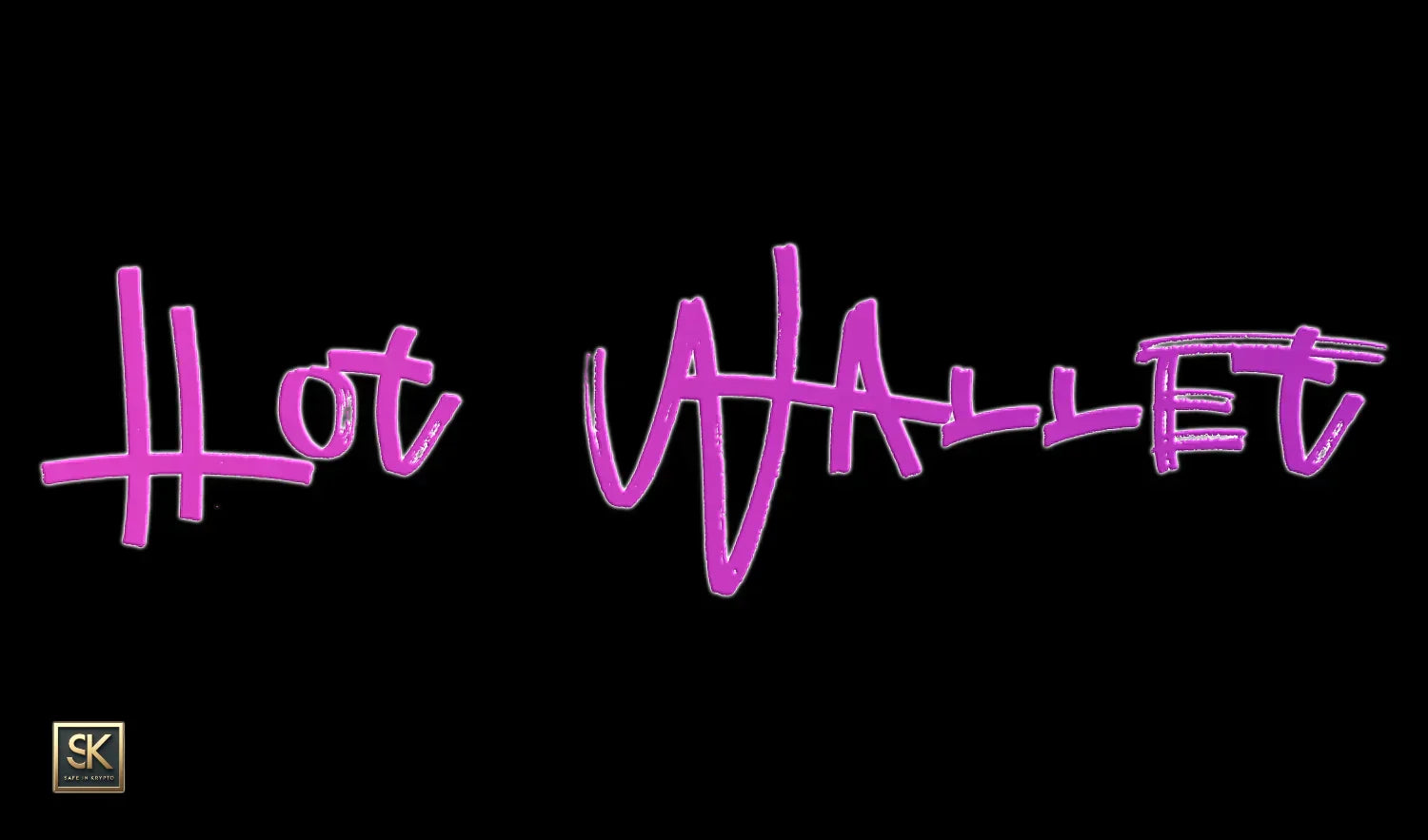 Hot Wallet