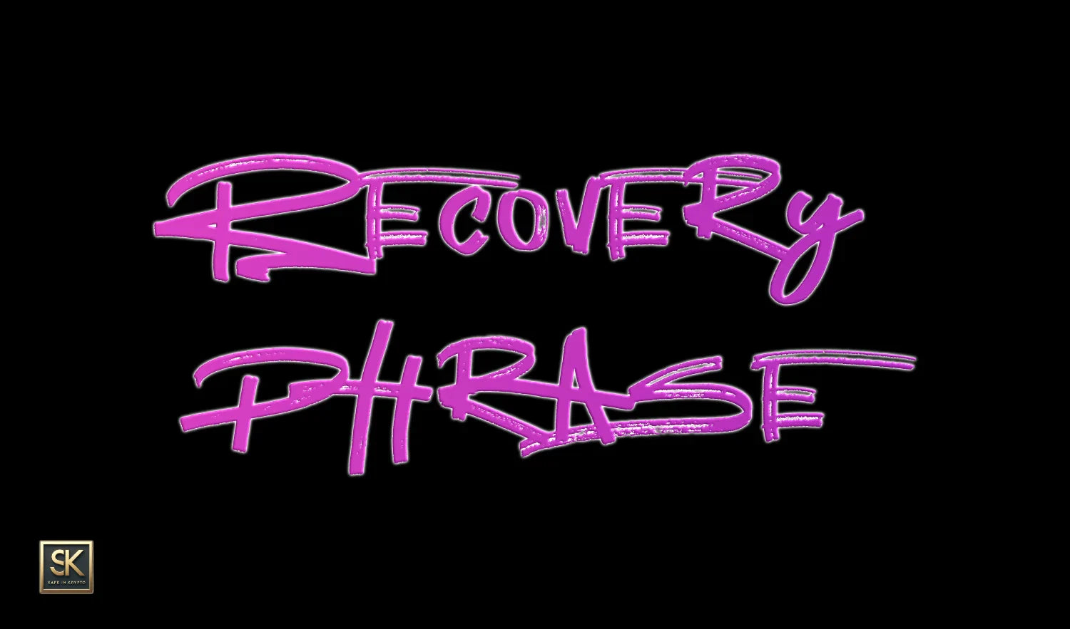 Recovery Phrase