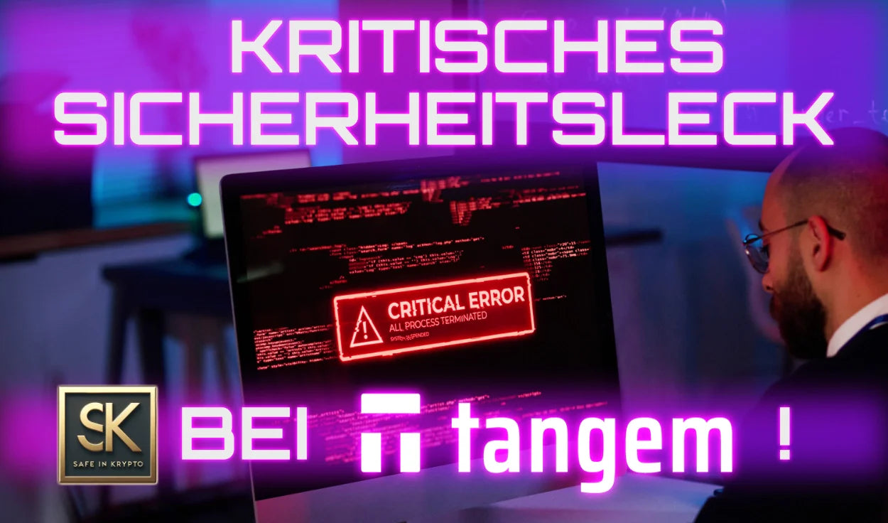 Tangem behebt gravierenden Sicherheitsmangel !